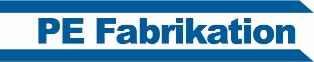 PE Fabrikation